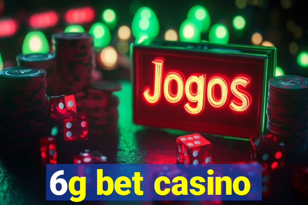 6g bet casino